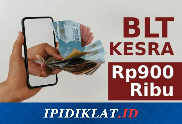 BLT Kesra Rp900 Ribu