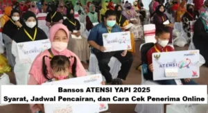Bansos ATENSI YAPI 2026: Jadwal & Cara Cek Online Terbaru