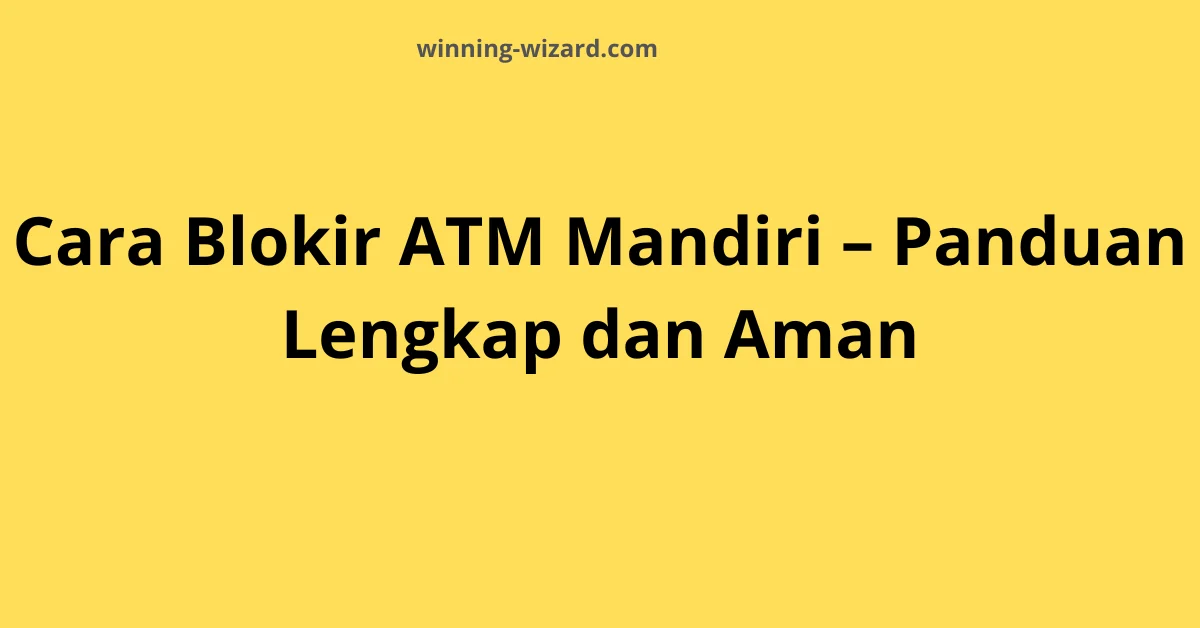 Cara Blokir ATM BRI: Panduan Lengkap & Terbaru 2026