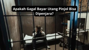 Gagal Bayar Pinjol Tidak Bisa Dipenjara, Simak Faktanya 2026